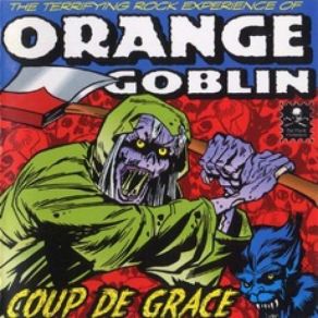 Download track Your World Will Hate This Orange Goblin