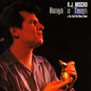 Download track Keep Your Hands Out Of My Pocket R. J. Mischo