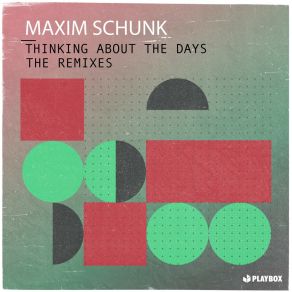 Download track Thinking About The Days (Kenlo & Scaffa Remix) Maxim SchunkKenlo, Scaffa