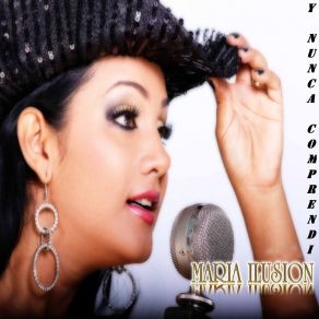 Download track Hay Amor Como Me Tienes Maria Ilusion