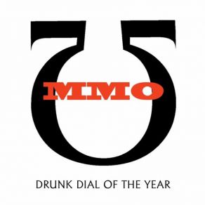 Download track Drunk Dial Of The Year MMO