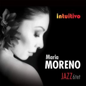 Download track Nature Boy Maria Moreno Jazz Sextet