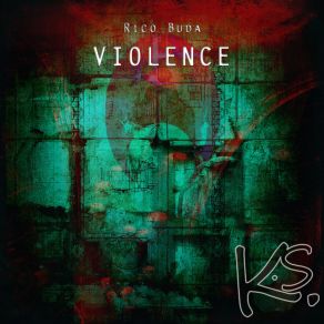 Download track Violence (Original Mix) Rico Buda