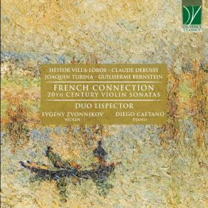 Download track Sonate Pour Violon Et Piano In G Minor, L. 140 II. Intermède. Fantasque Et Léger Diego Caetano, Duo Lispector, Evgeny ZvonnikovLéger