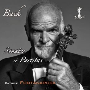 Download track Partita No. 3 En Mi Majeur, BWV 1006 II. Loure Patrice Fontanarosa