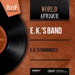 Download track Eyi Ye Wasem Ben E. K. 's Band