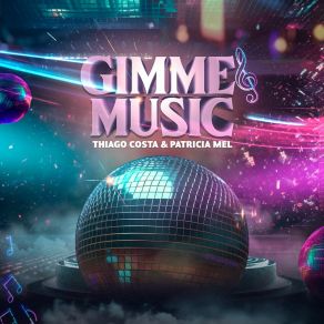 Download track Gimme Music Patricia Mel