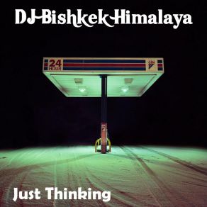 Download track Youth In Oregon DJ Bishkek Himalaya