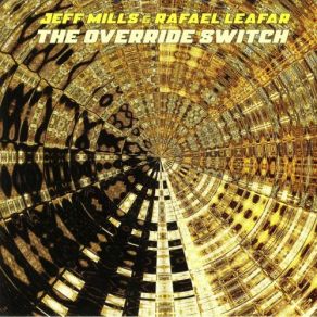 Download track Trigger Happy (Safety On) Jeff Mills, Rafael Leafar