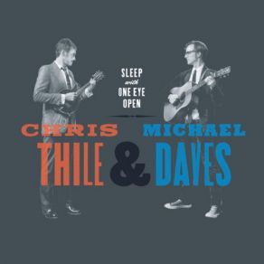 Download track If I Should Wander Back Tonight Chris Thile, Michael Daves