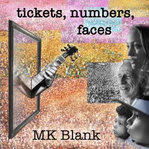 Download track Tickets, Numbers, Faces MK Blank