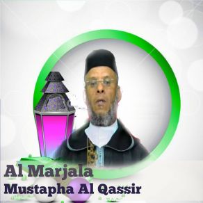 Download track Al Marjala, Pt. 1 Mustapha Al-Qassir