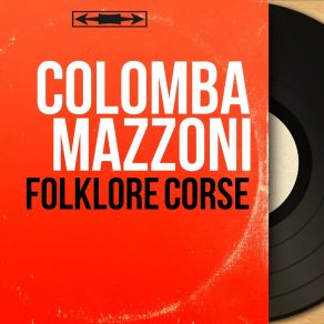 Download track Ou Sourbicou Colomba Mazzoni