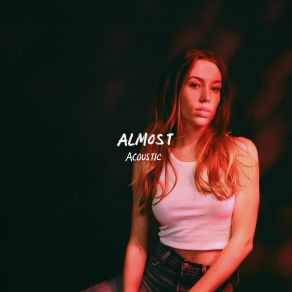 Download track Almost (Acoustic) Sarah Close