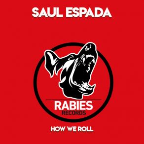 Download track How We Roll Saul Espada