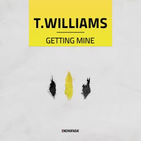 Download track Getting Mine (Drumstrumental)  Tim Williams