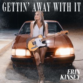 Download track Gettin' Away With It Erin Kinsey