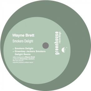 Download track Smokers Delight (Greenbay Jackers Remix) Wayne Brett