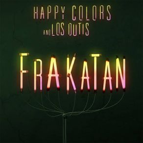 Download track Frakatán Happy Colors