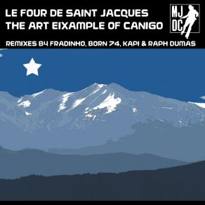 Download track Le Four De Saint Jacques (Born74 Jazz Step Mix) The Art Eixample Of CanigoBorn 74