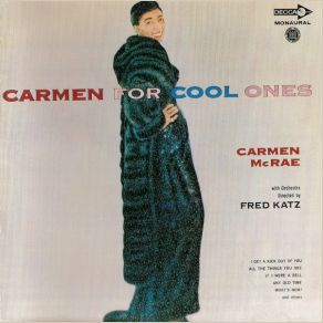 Download track (What Can I Say) After I Say I'm Sorry Carmen McRae