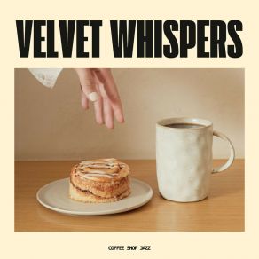 Download track Velvet Sips Coffee Shop Jazz