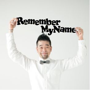 Download track Remember My Name Noriyuki Makihara (槇原敬之)