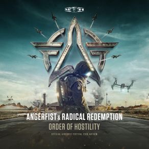 Download track Order Of Hostility (Official Airforce 2016 Anthem) Angerfist, Radical Redemption