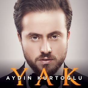 Download track Yak Aydın Kurtoğlu