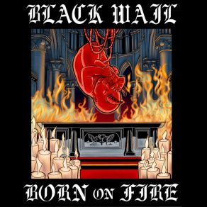 Download track Born On Fire Black Wail