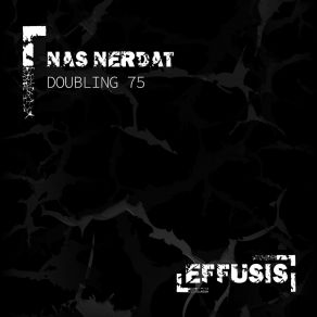 Download track Doubling 75 (Original Mix) Nas Nerdat