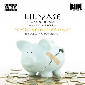 Download track Fuck Being Broke Lil Yase