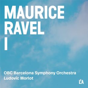 Download track Pavane Pour Une Infante Défunte, M. 19 (Version For Orchestra) Ludovic Morlot