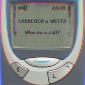 Download track Who Do U Call? LxrdCoco