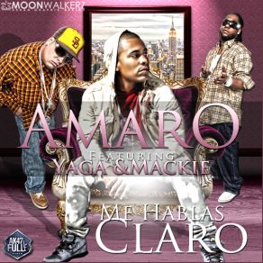 Download track Me Hablas Claro Yaga, Chencho, Amaro, Mackie