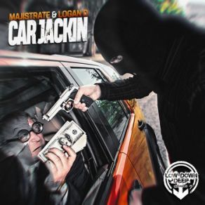 Download track Car Jackin Majistrate, Logan D