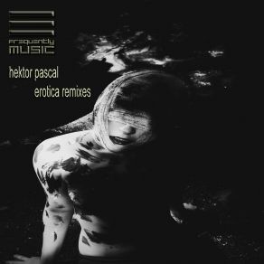 Download track Erotica (Sven Roesch Remix) Hektor: PascalSven Roesch