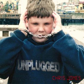 Download track Unplugged Chris Jones