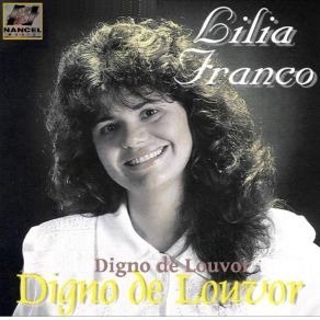 Download track Digno De Louvor Lilia Franco