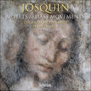 Download track Josquin: Alma Redemptoris Mater / Ave Regina Caelorum - 2: Tu Quae Genuisti / Gaude Gloriosa The Brabant Ensemble, Stephen Rice