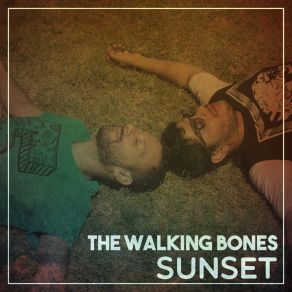 Download track Sunset (Radio Edit) The Walking Bones