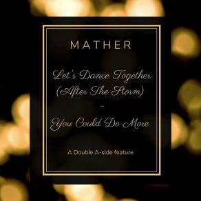 Download track Let's Dance Together (After The Storm) MatherAfter The Storm