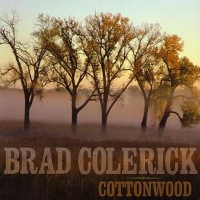 Download track Cottonwood Brad Colerick