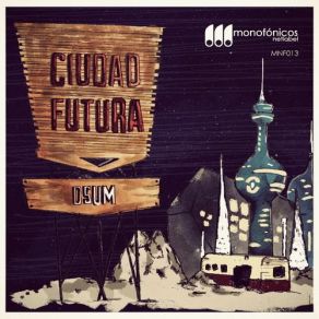 Download track Ciudad Futura (Joed Kleem Remix) DsumJoed Kleem