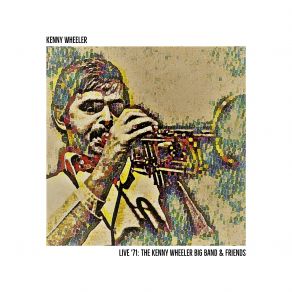 Download track Some Days Are Better (Live) Kenny Wheeler