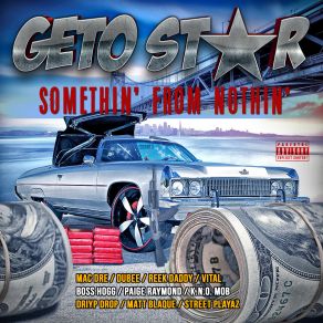 Download track Pay Me Hoe GetostarA. D., Vital, Dubee, Billy Bo, Greedy Black, Iniko Geto Star