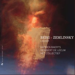 Download track Alban Berg-IV Traumgekront Arr Reinbert De Leeuw-SMR Soprano, Katrien Baerts, Het Collectief