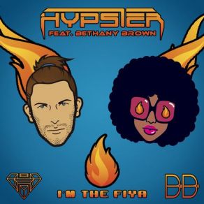 Download track Im The Fiya Hypster, Bethany Brown