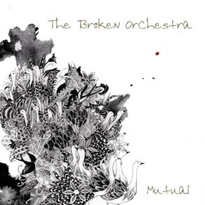 Download track Mutual (Instrumental) The Broken OrchestraΟΡΓΑΝΙΚΟ