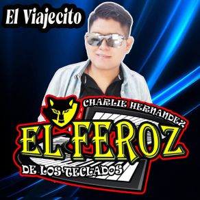 Download track El Moralillo Charlie Hernandez El Feroz De Los Teclados